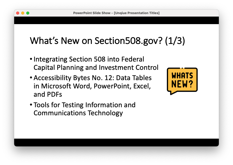 Figure 2: Presentation slide with the title, What's new on Section508.gov (1/3).